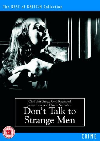 Don't Talk to Strange Men (фильм 1962)
