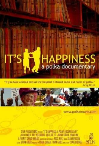 It's Happiness: A Polka Documentary (фильм 2006)