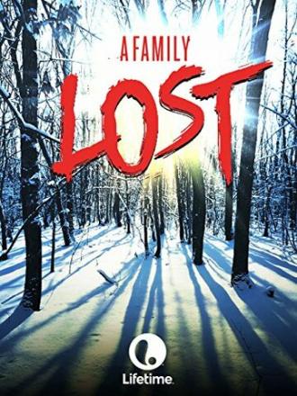 A Family Lost (фильм 2007)