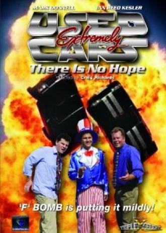 Extremely Used Cars: There Is No Hope (фильм 2015)