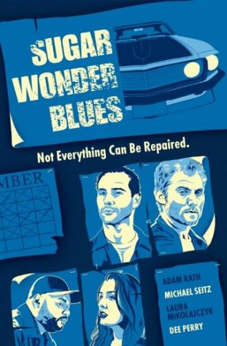 Sugar Wonder Blues (фильм 2015)