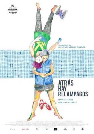Atrás hay relámpagos (фильм 2017)