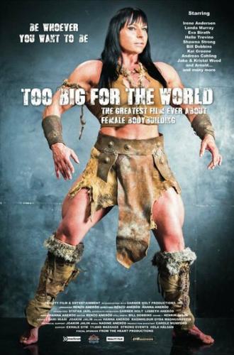 Too Big for the World (фильм 2016)