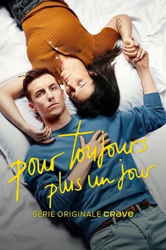 Pour toujours, plus un jour (сериал 2020)