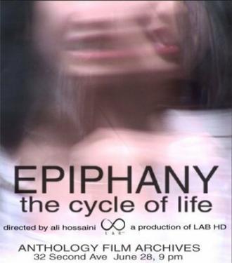 Epiphany: The Cycle of Life (фильм 2006)