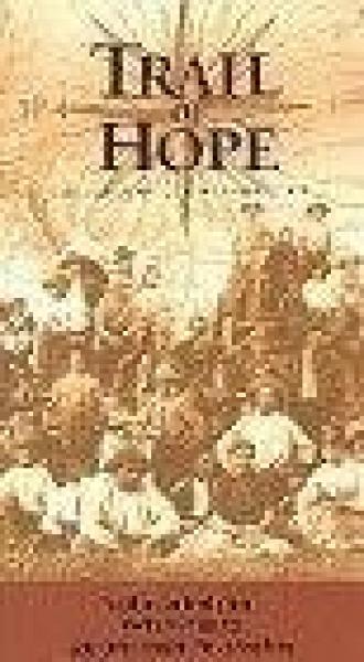 Trail of Hope: The Story of the Mormon Trail (фильм 1997)