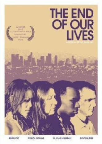 The End of Our Lives (фильм 2012)
