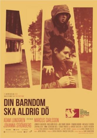 Din barndom ska aldrig dö (фильм 2013)
