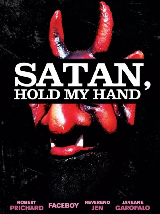Satan, Hold My Hand (фильм 2013)