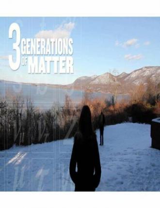 Three Generations of Matter (фильм 2014)