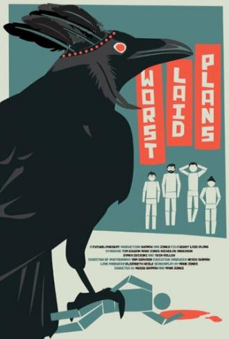 Worst Laid Plans (фильм 2016)