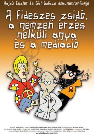 Еврейка из партии ФИДЕС, мать без чувства патриотизма (фильм 2008)