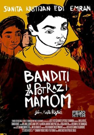 Banditi u potrazi za mamom (фильм 2018)