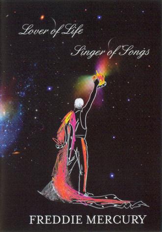 Freddie Mercury: Lover of Life, Singer of Songs (фильм 2006)