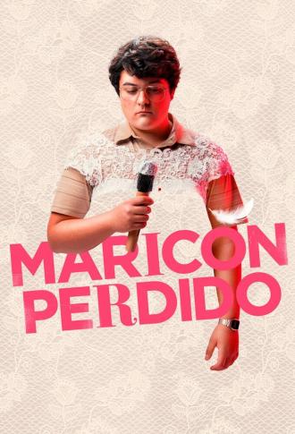 Maricón perdido (сериал 2021)