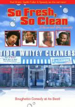 So Fresh, So Clean... a Down and Dirty Comedy 2005