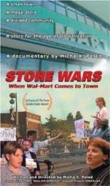Store Wars: When Wal-Mart Comes to Town 2001