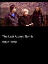 The Last Atomic Bomb 2006