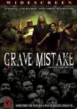 Grave Mistake 2008