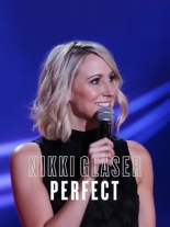 Nikki Glaser: Perfect 2016