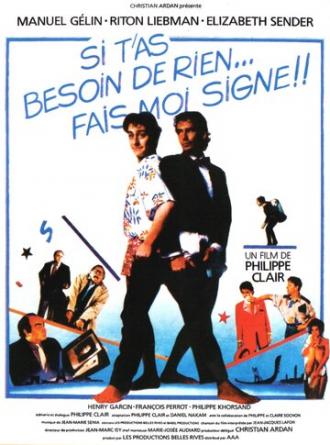 Si t'as besoin de rien, fais-moi signe (фильм 1986)