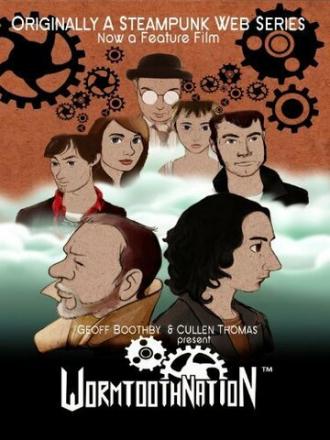 Wormtooth Nation (фильм 2008)