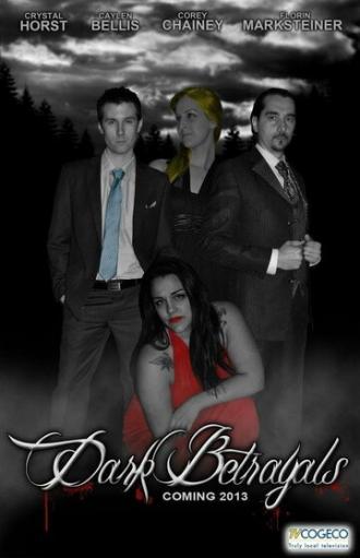 Dark Betrayals (фильм 2013)