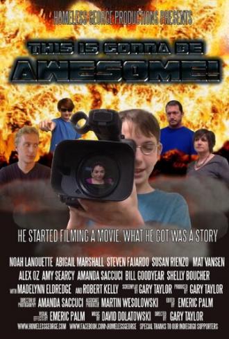 This Is Gonna Be Awesome (фильм 2015)