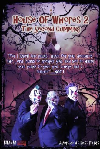 House of Whores 2: The Second Cumming (фильм 2016)