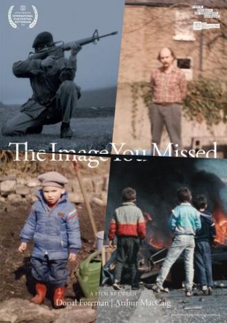 The Image You Missed (фильм 2018)