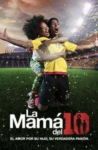 La Mamá del 10 (сериал 2018)