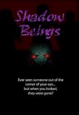 Shadow Beings 2005