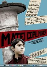 Матеи — юный шахтёр (2013)