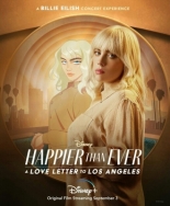 Happier Than Ever: Любовное письмо Лос-Анджелесу 2021