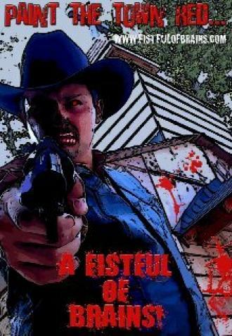 Fistful of Brains (фильм 2008)