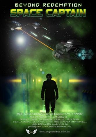 Beyond Redemption: Space Captain (фильм 2014)