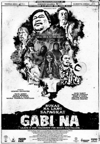Bukas na lang sapagkat gabi na (фильм 2013)