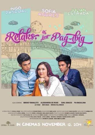 Relaks, It's Just Pag-Ibig (фильм 2014)