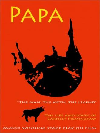 Papa, the Man, the Myth, the Legend (фильм 2016)