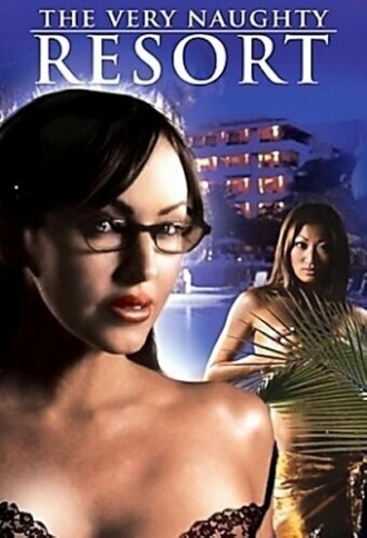 The Very Naughty Resort (фильм 2006)