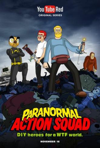 Paranormal Action Squad (сериал 2016)