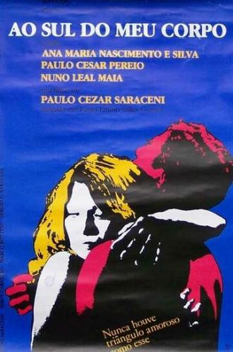 К югу от моего тела (фильм 1982)