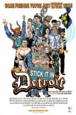 Stick It in Detroit (2008)