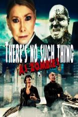 There's No Such Thing as Zombies (2018)