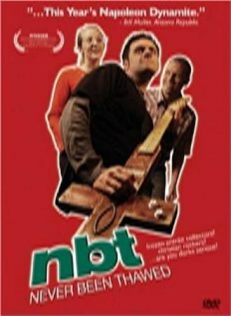 Never Been Thawed (фильм 2005)