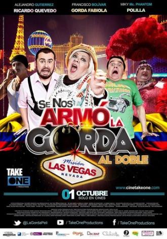 Se Nos Armó la Gorda Al Doble Misión Las Vegas (фильм 2015)