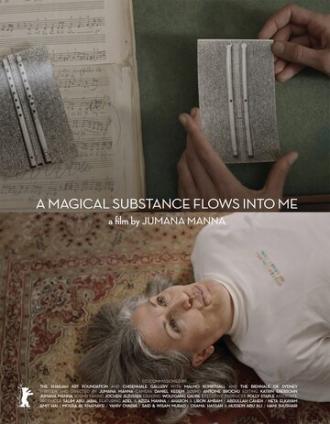 A Magical Substance Flows Into Me (фильм 2015)