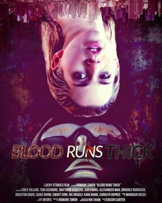Blood Runs Thick (фильм 2018)