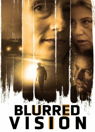 Blurred Vision (фильм 2019)