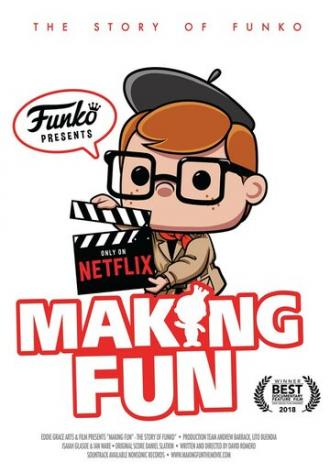 Making Fun: The Story of Funko (фильм 2018)